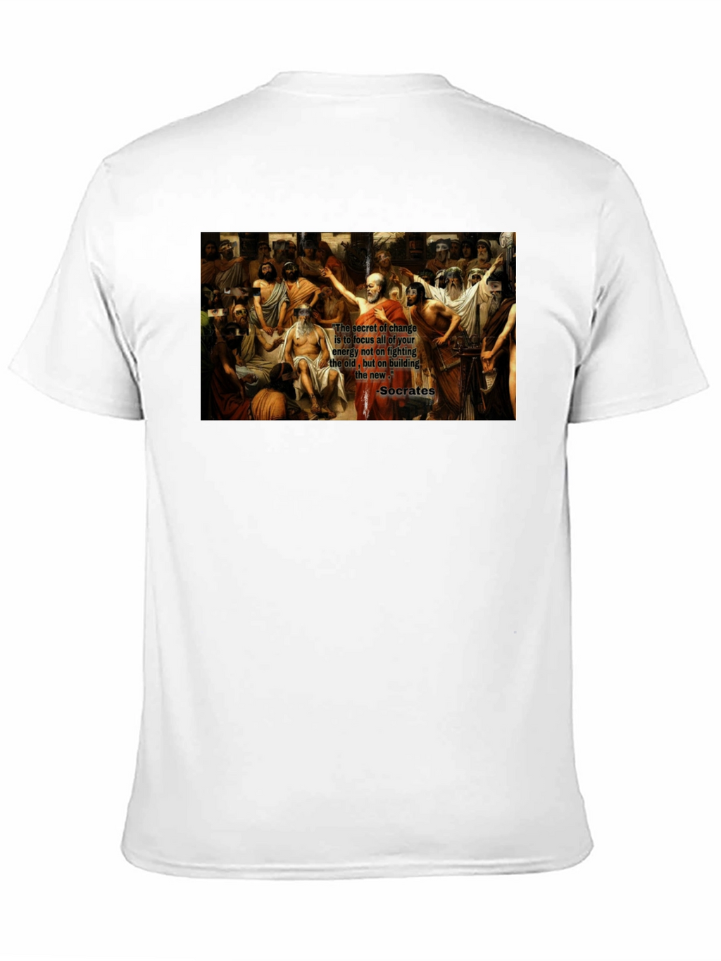 Socrates Quote T-Shirt - Change Focus