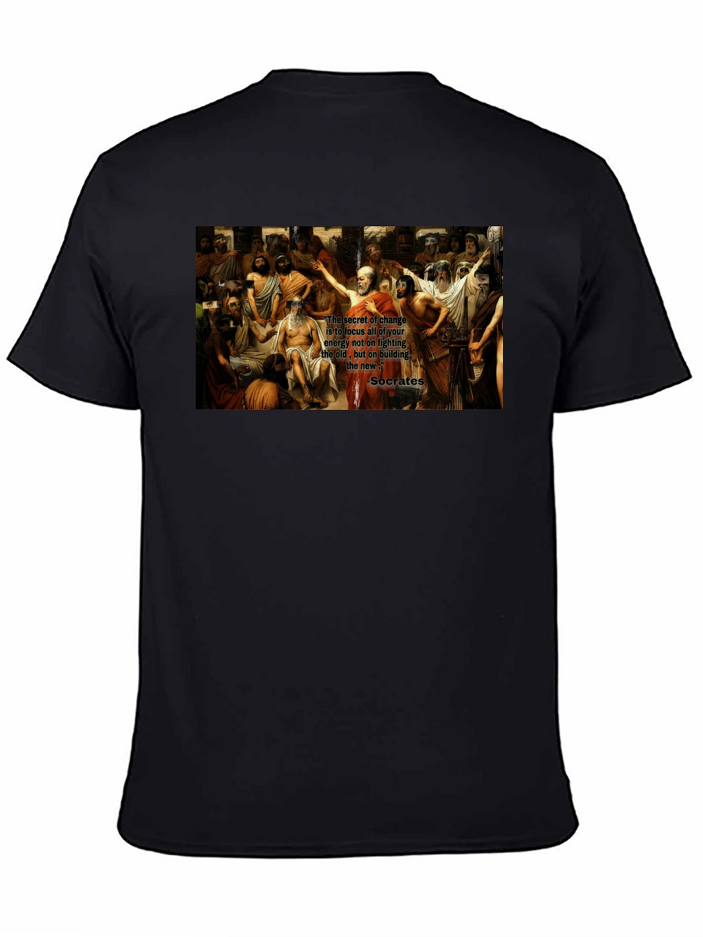 Socrates Quote T-Shirt - Change Focus