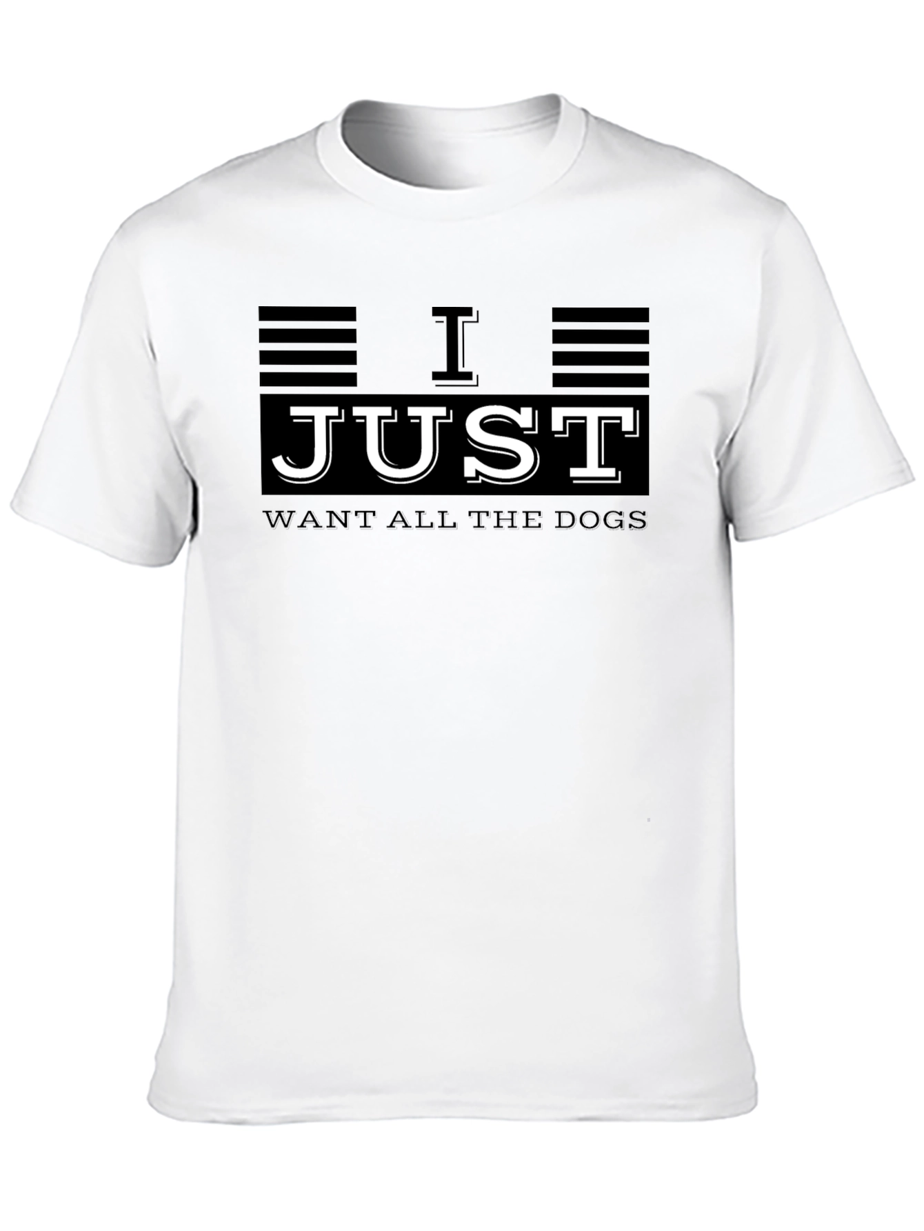 I Just Want All The Dogs Graphic T-Shirt