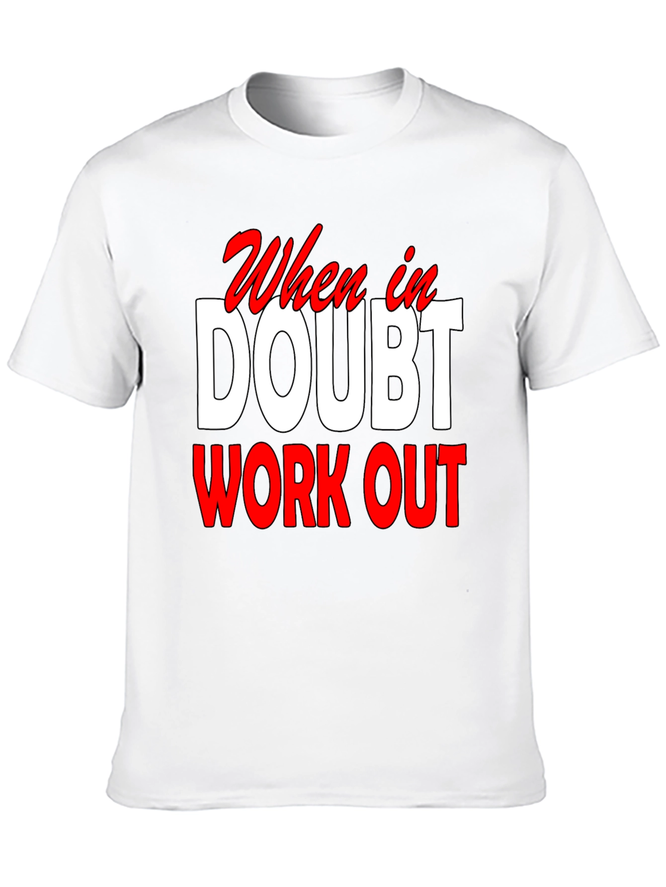 When In Doubt Workout Black T-Shirt