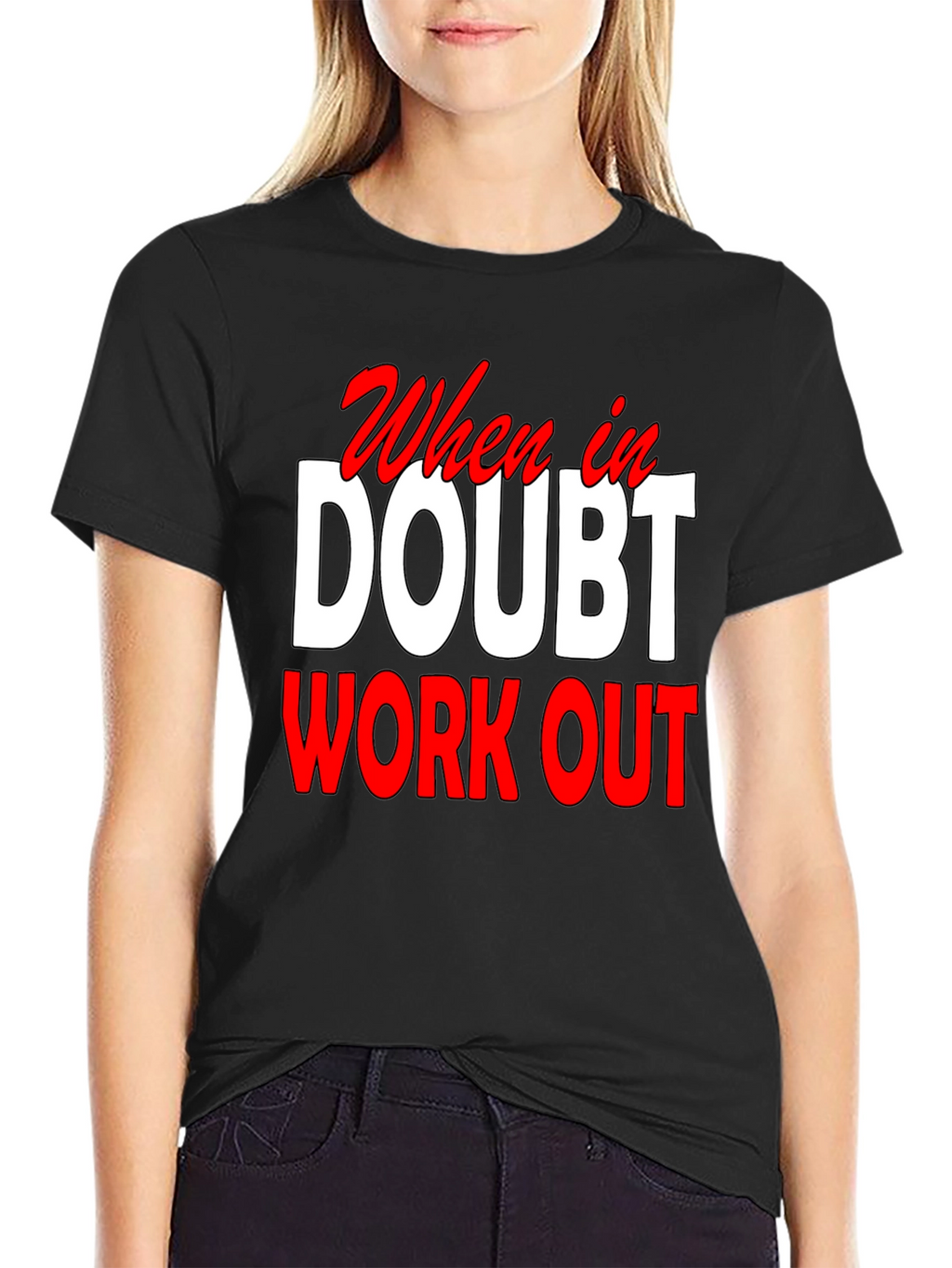 When In Doubt Workout Black T-Shirt