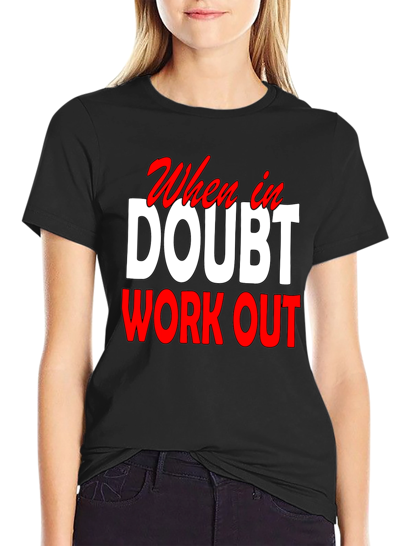 When In Doubt Workout Black T-Shirt