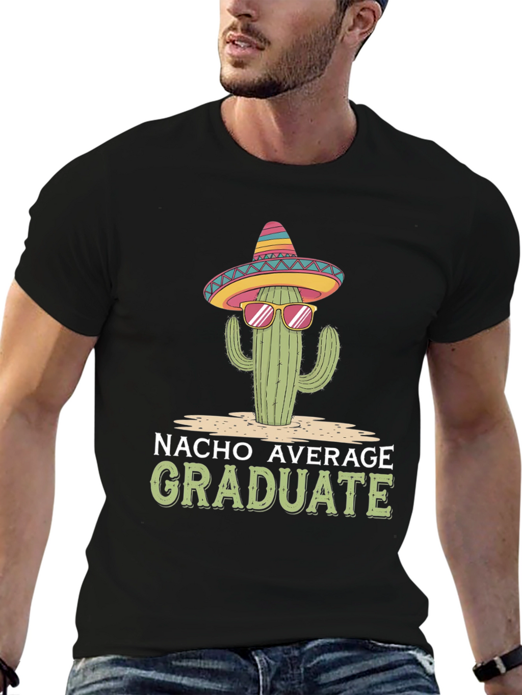 Nacho Average Graduate T-Shirt - Cactus Sombrero