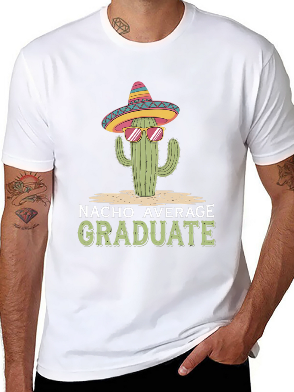 Nacho Average Graduate T-Shirt - Cactus Sombrero