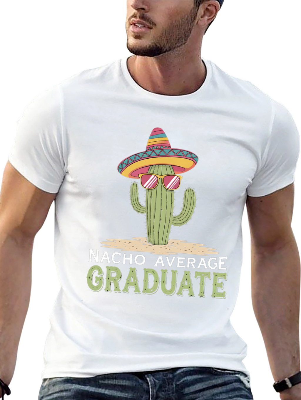 Nacho Average Graduate T-Shirt - Cactus Sombrero