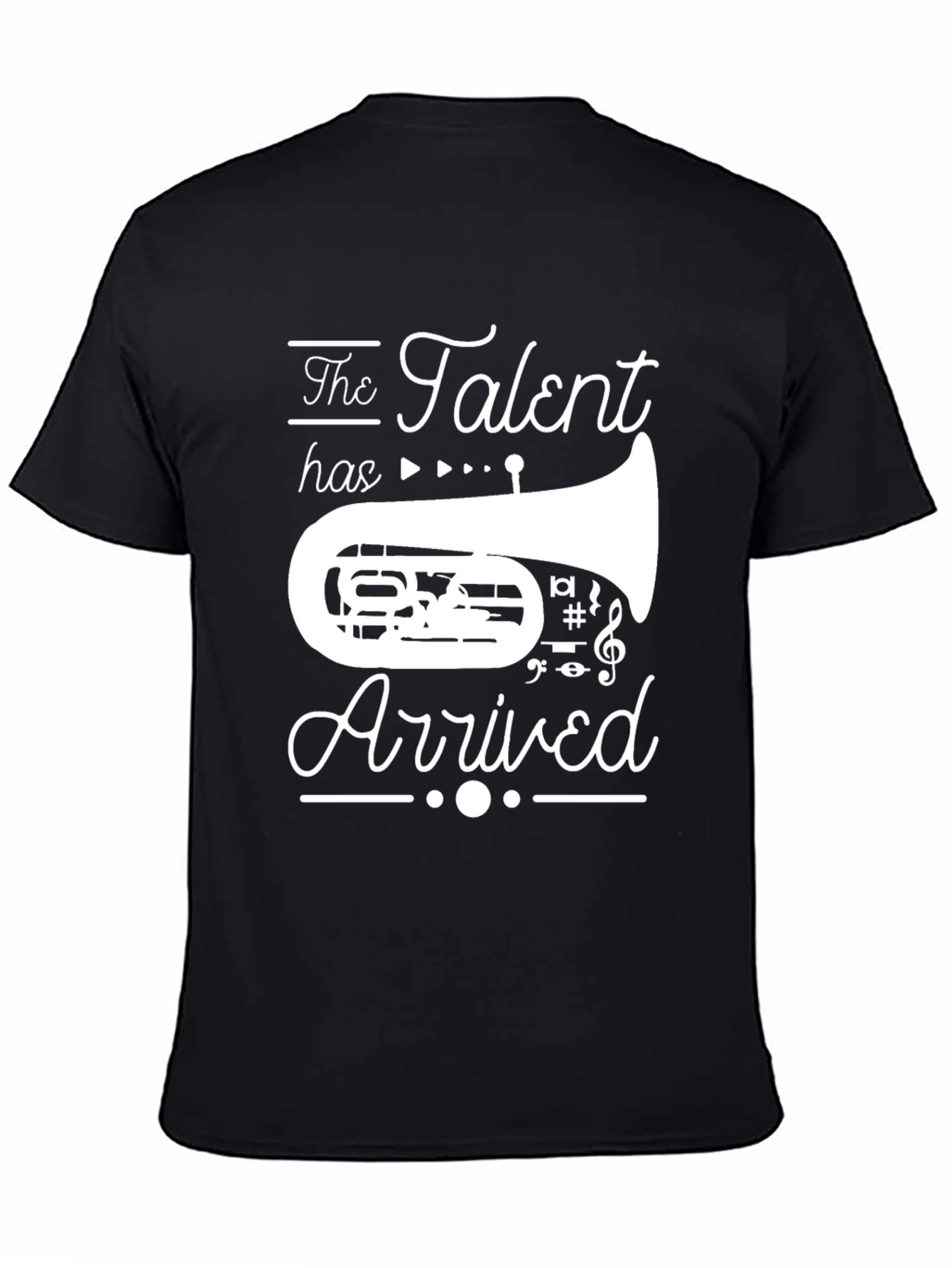 The Talent has Arrived Tuba T-Shirt
