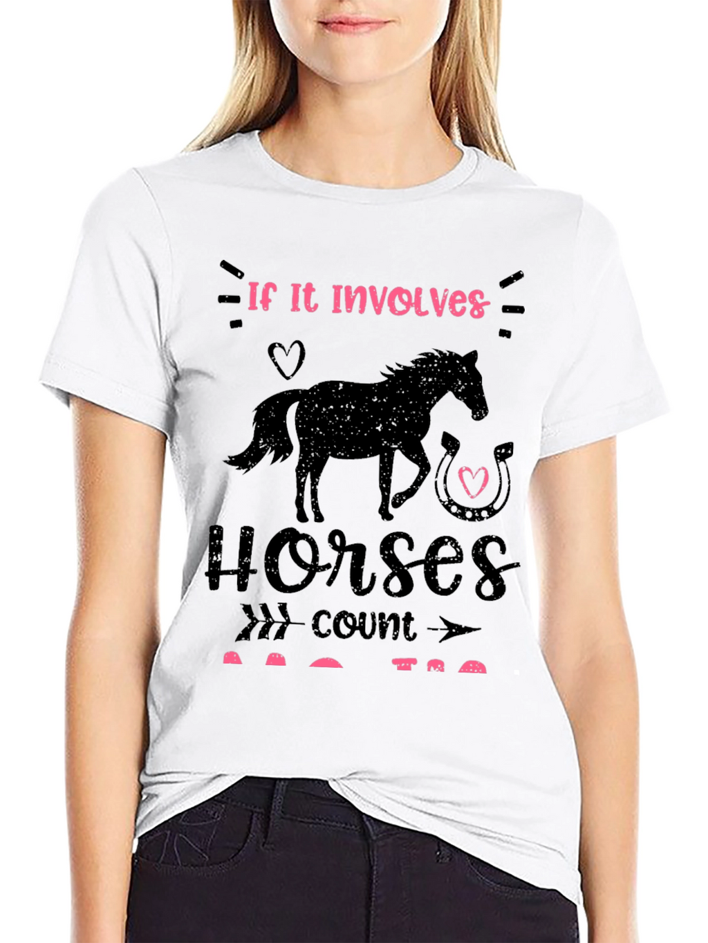 If it Involves Horses T-Shirt