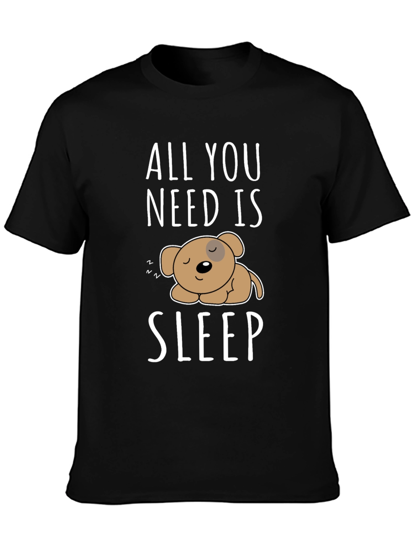 All You Need Is Sleep T-Shirt