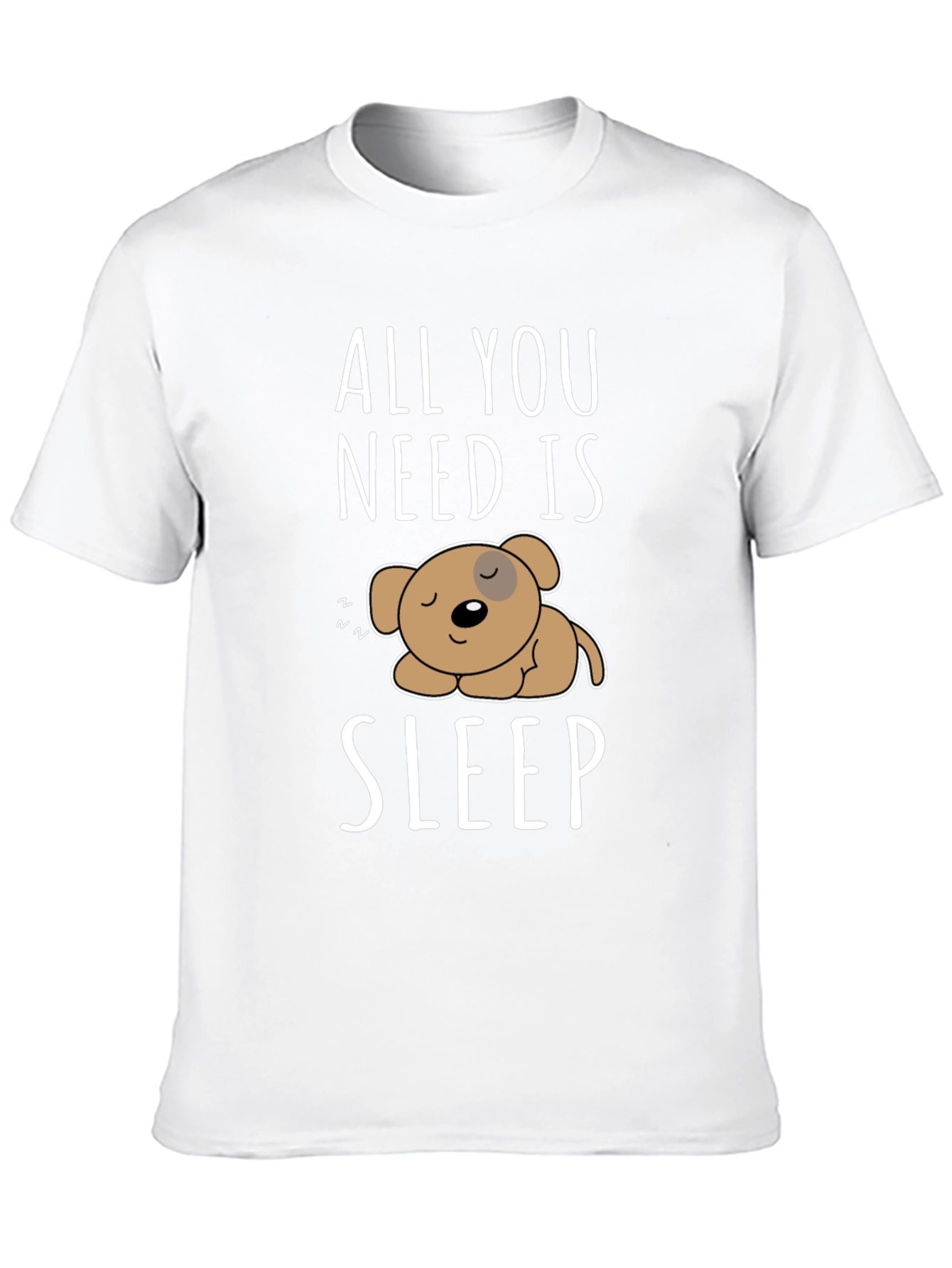 All You Need Is Sleep T-Shirt