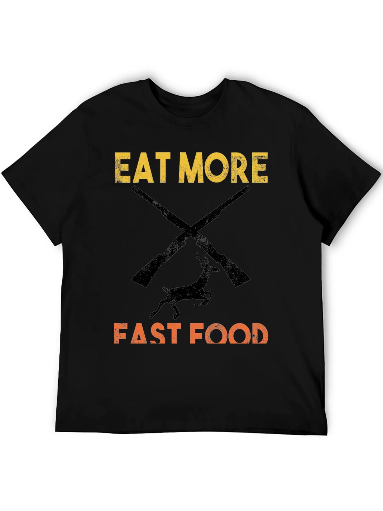 Eat More Fast Food Hunting T-Shirt