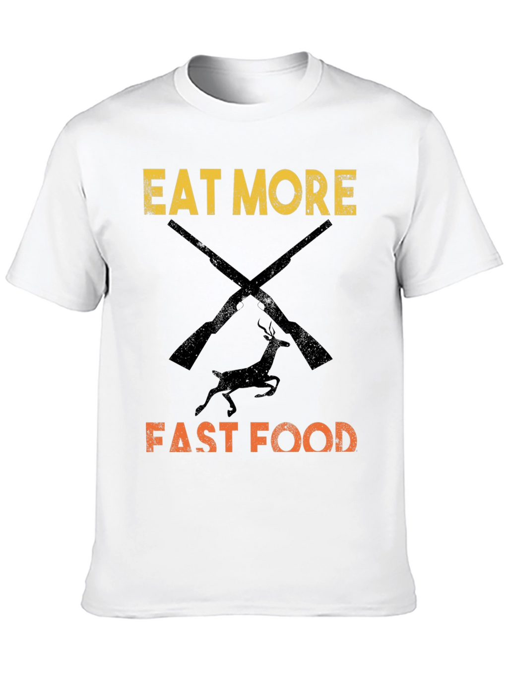 Eat More Fast Food Hunting T-Shirt