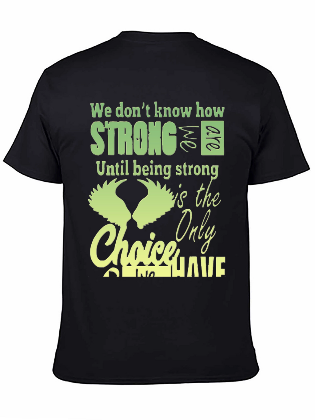 Strong Choice T-Shirt