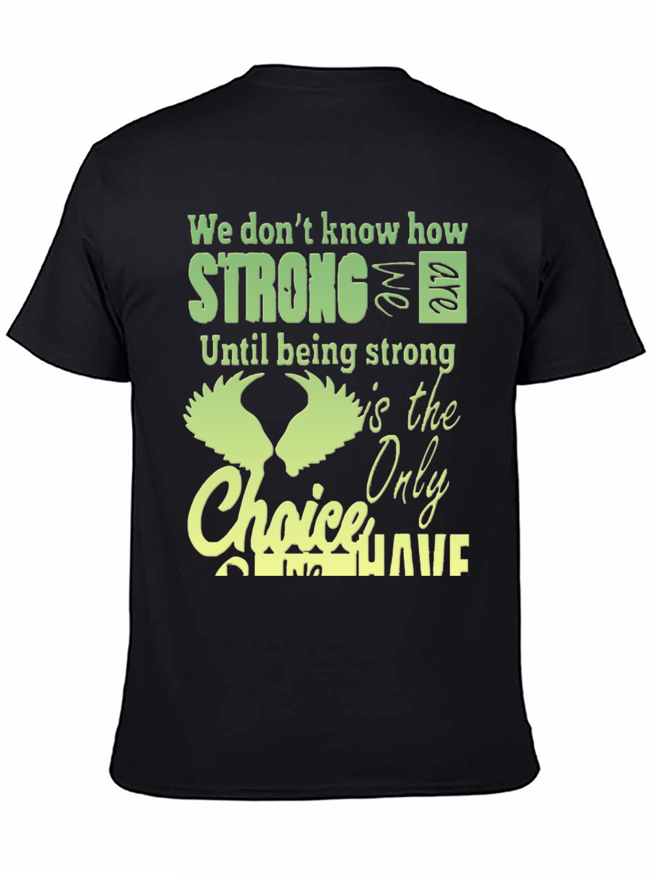 Strong Choice T-Shirt