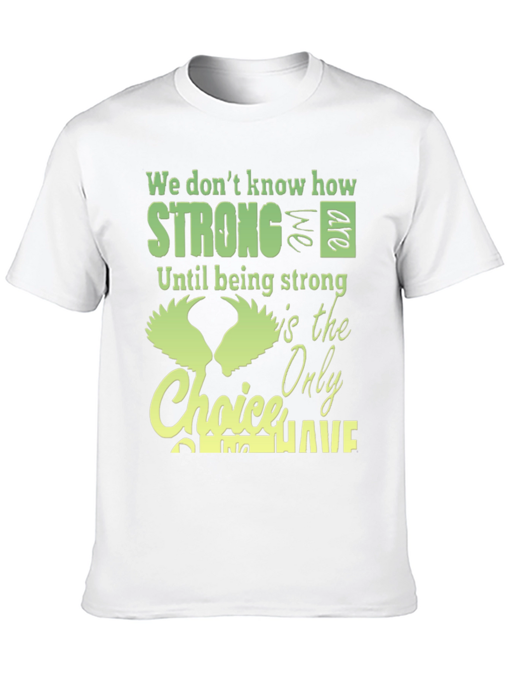Strong Choice T-Shirt