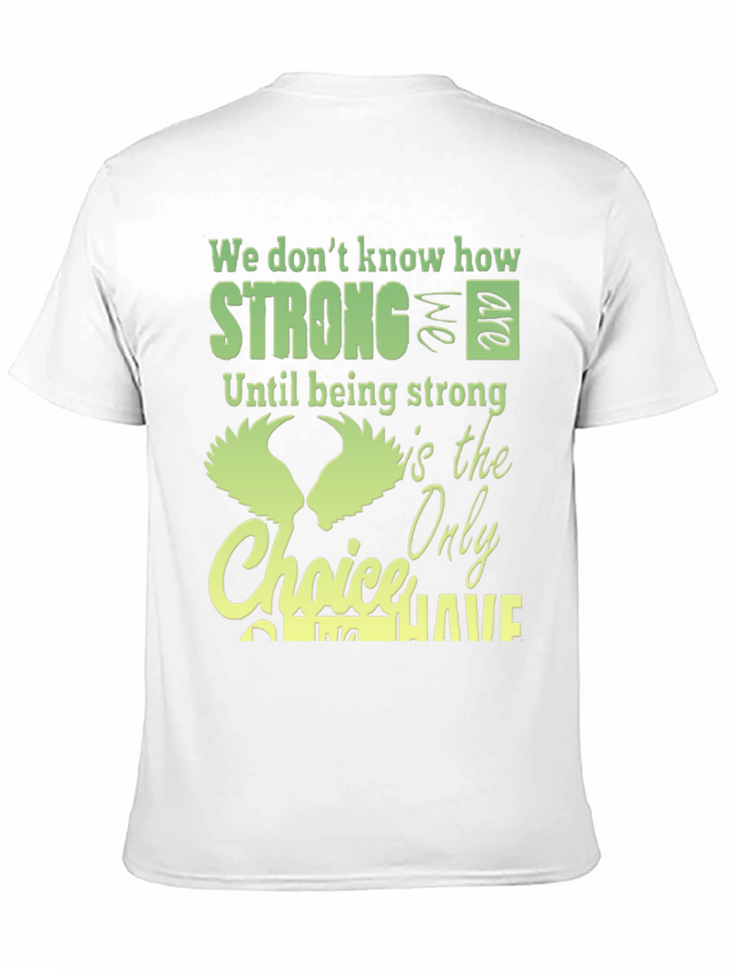 Strong Choice T-Shirt