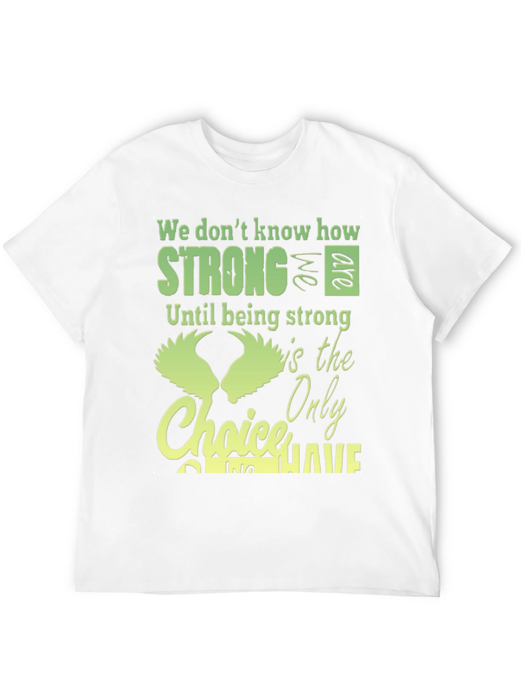 Strong Choice T-Shirt