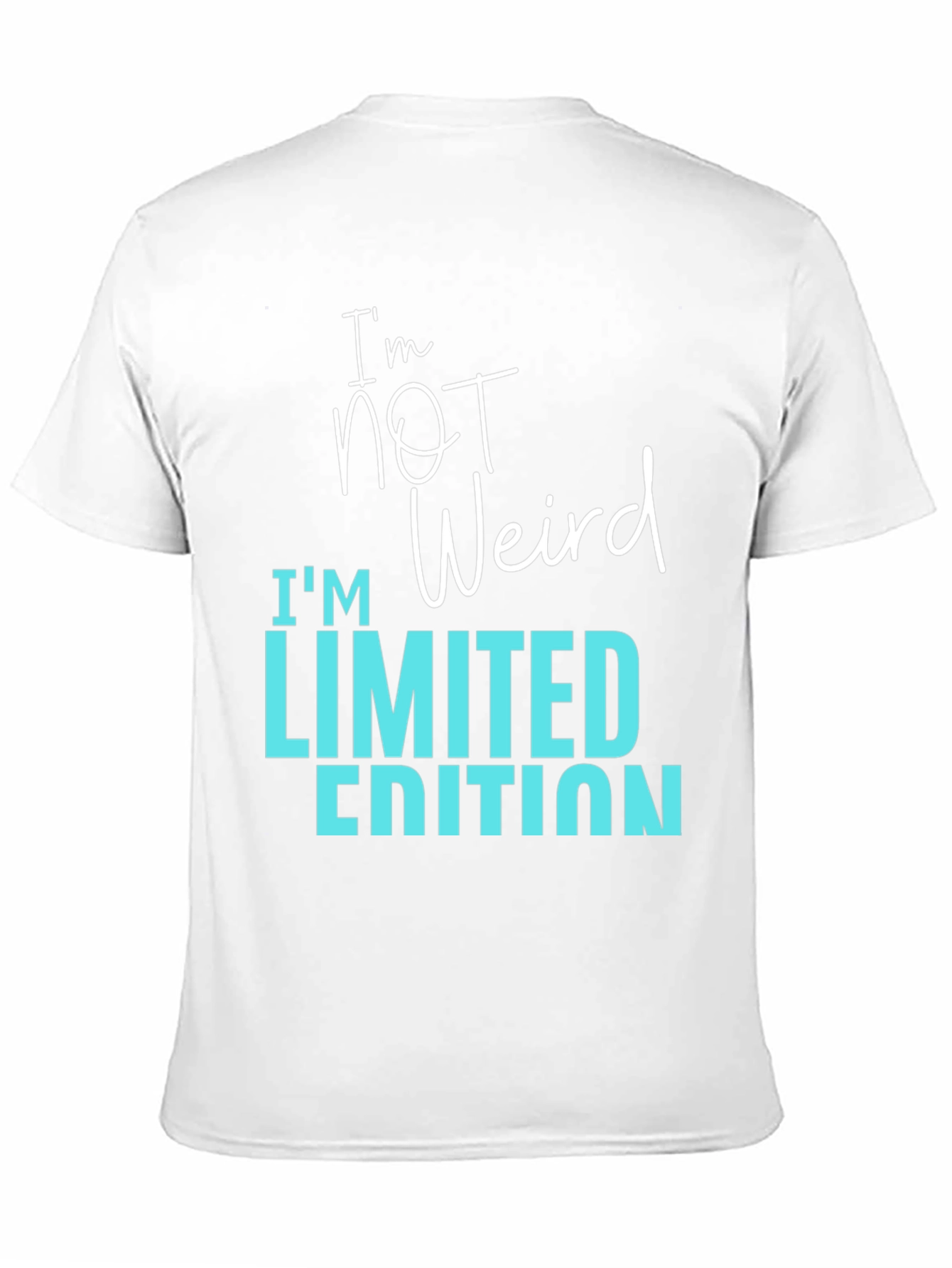 Im Not Weird Limited Edition Graphic Tee
