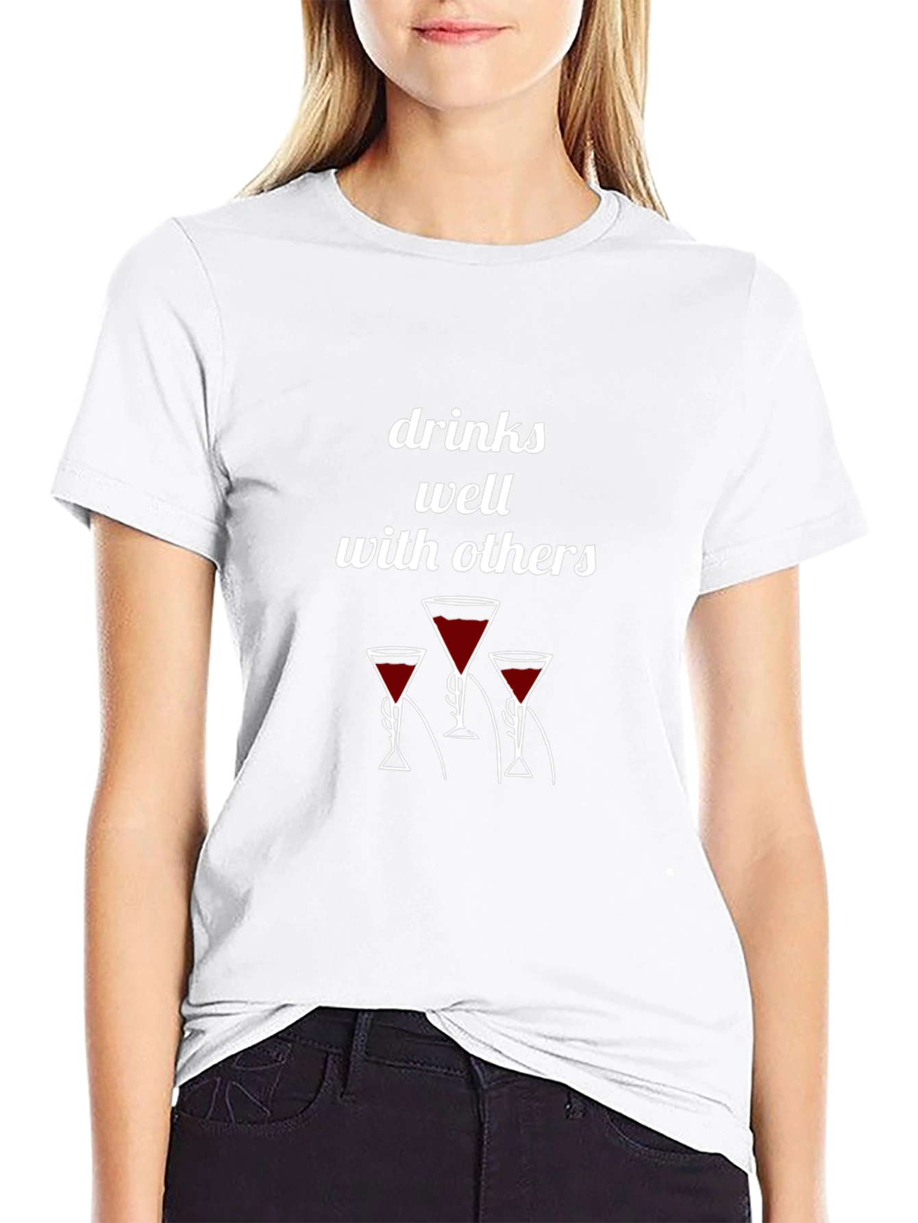 Drinks Well With Others T-Shirt