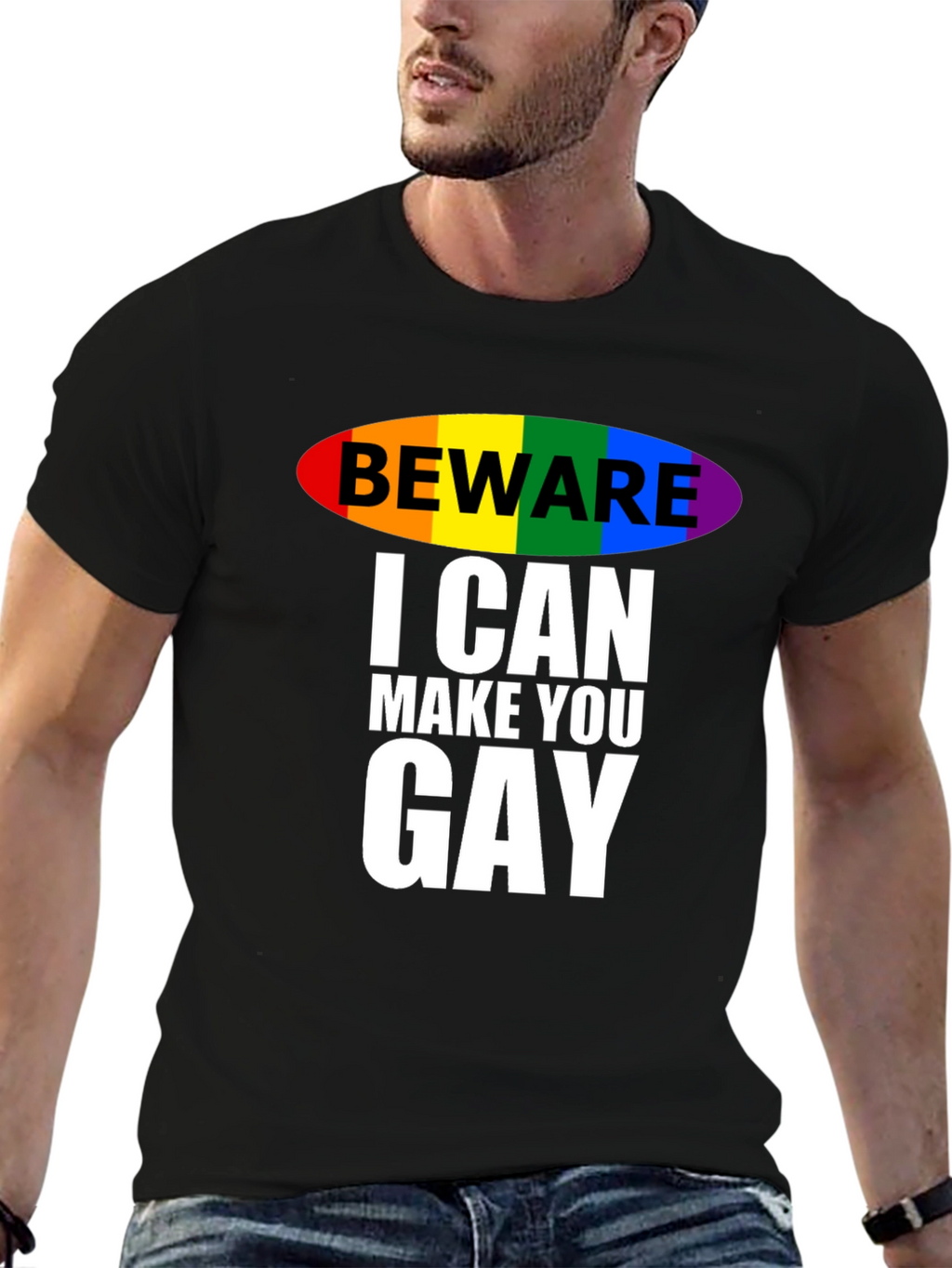 Beware I Can Make You Gay T-Shirt