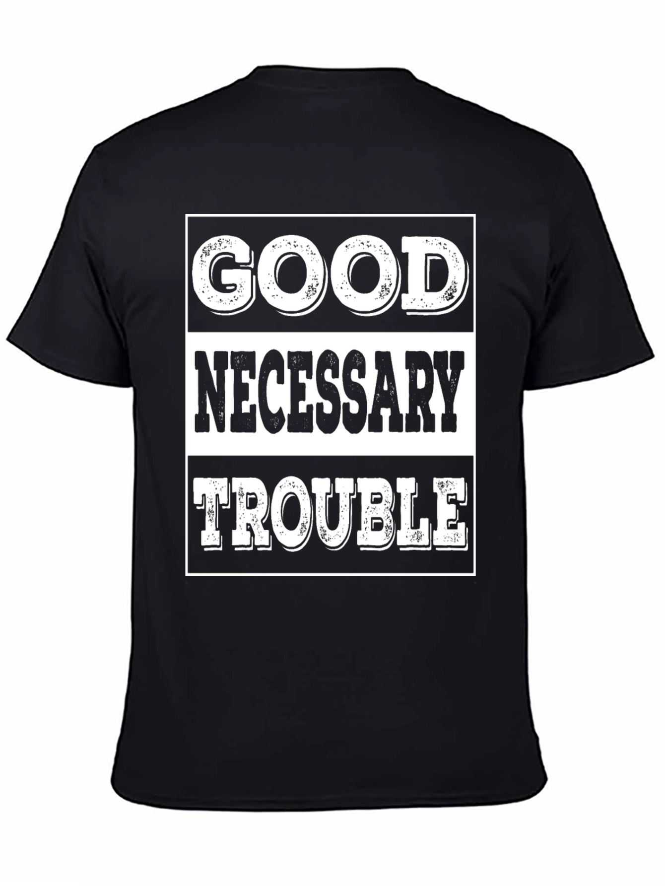 Good Necessary Trouble Graphic T-Shirt