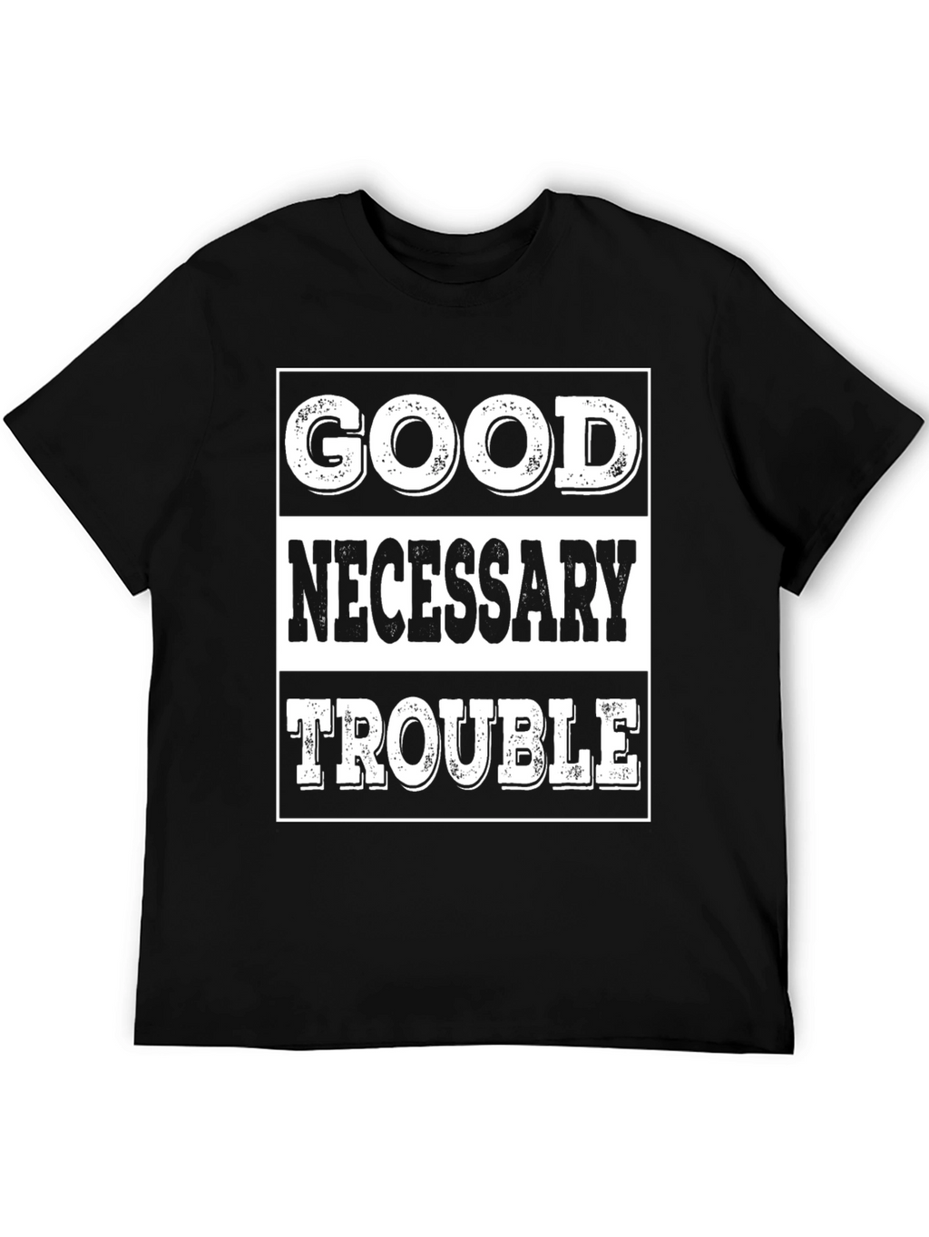 Good Necessary Trouble Graphic T-Shirt