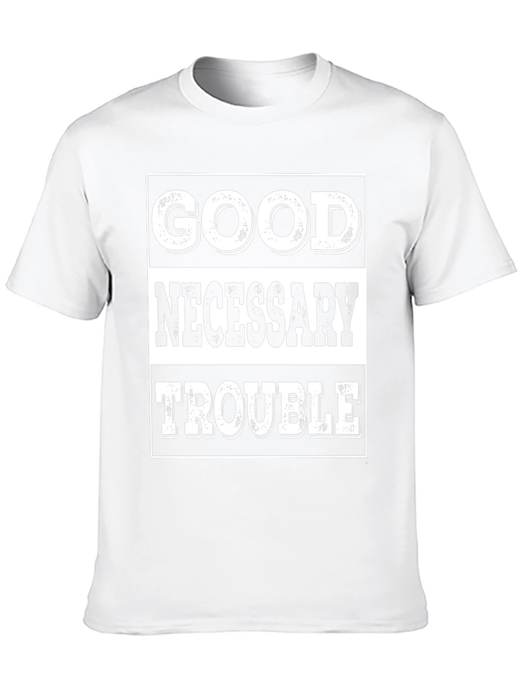 Good Necessary Trouble Graphic T-Shirt