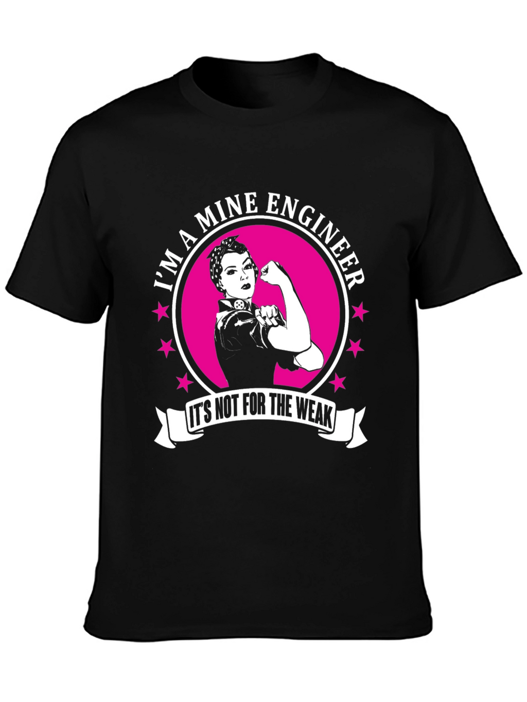 Mine Engineer Strong Woman T-Shirt