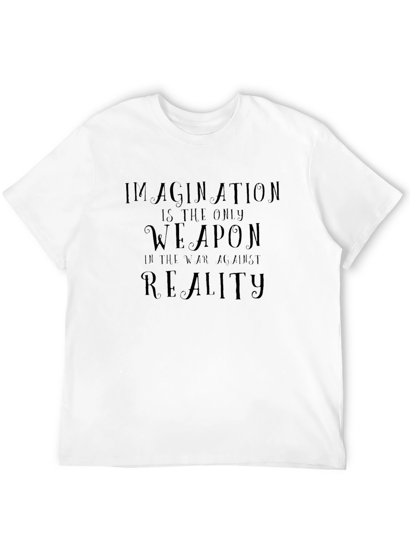 Imagination is Reality T-Shirt