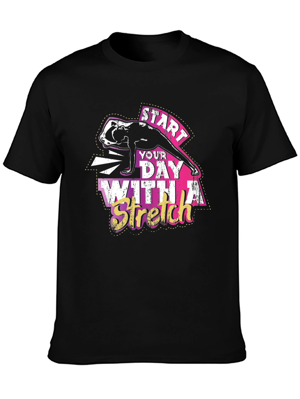 Start Your Day With A Stretch Black T-Shirt