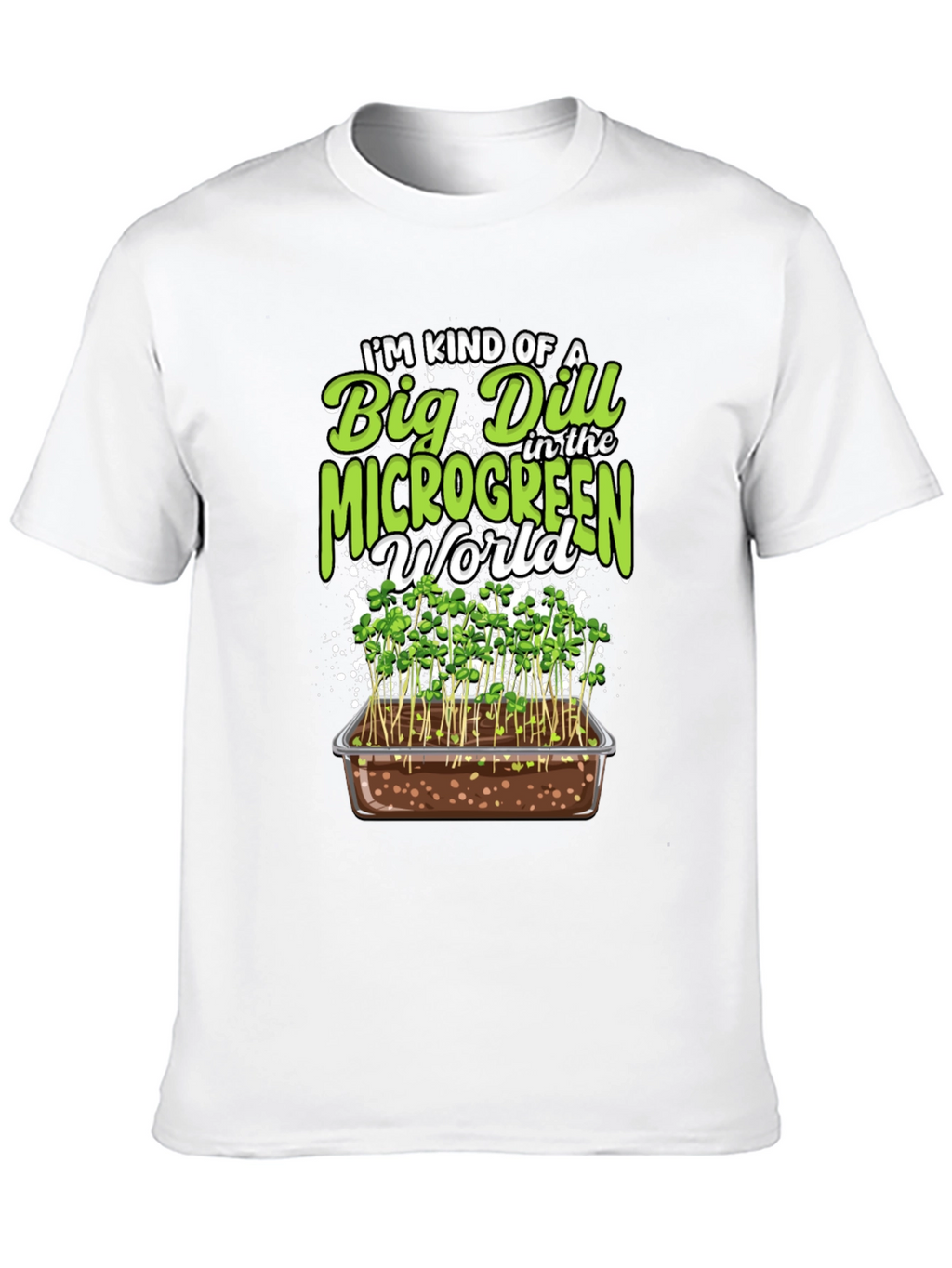 Big Dill Microgreen World Graphic Tee