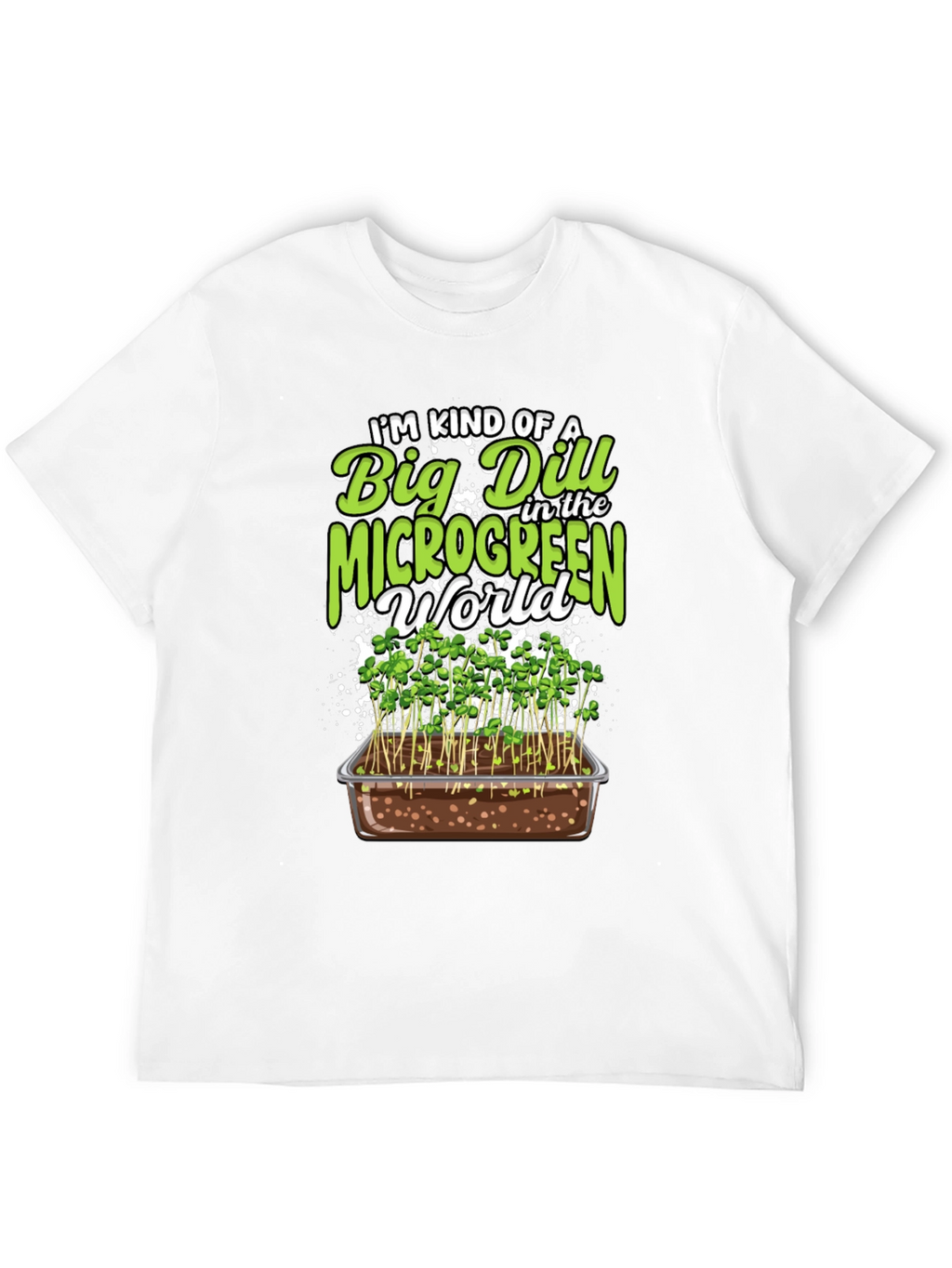 Big Dill Microgreen World Graphic Tee