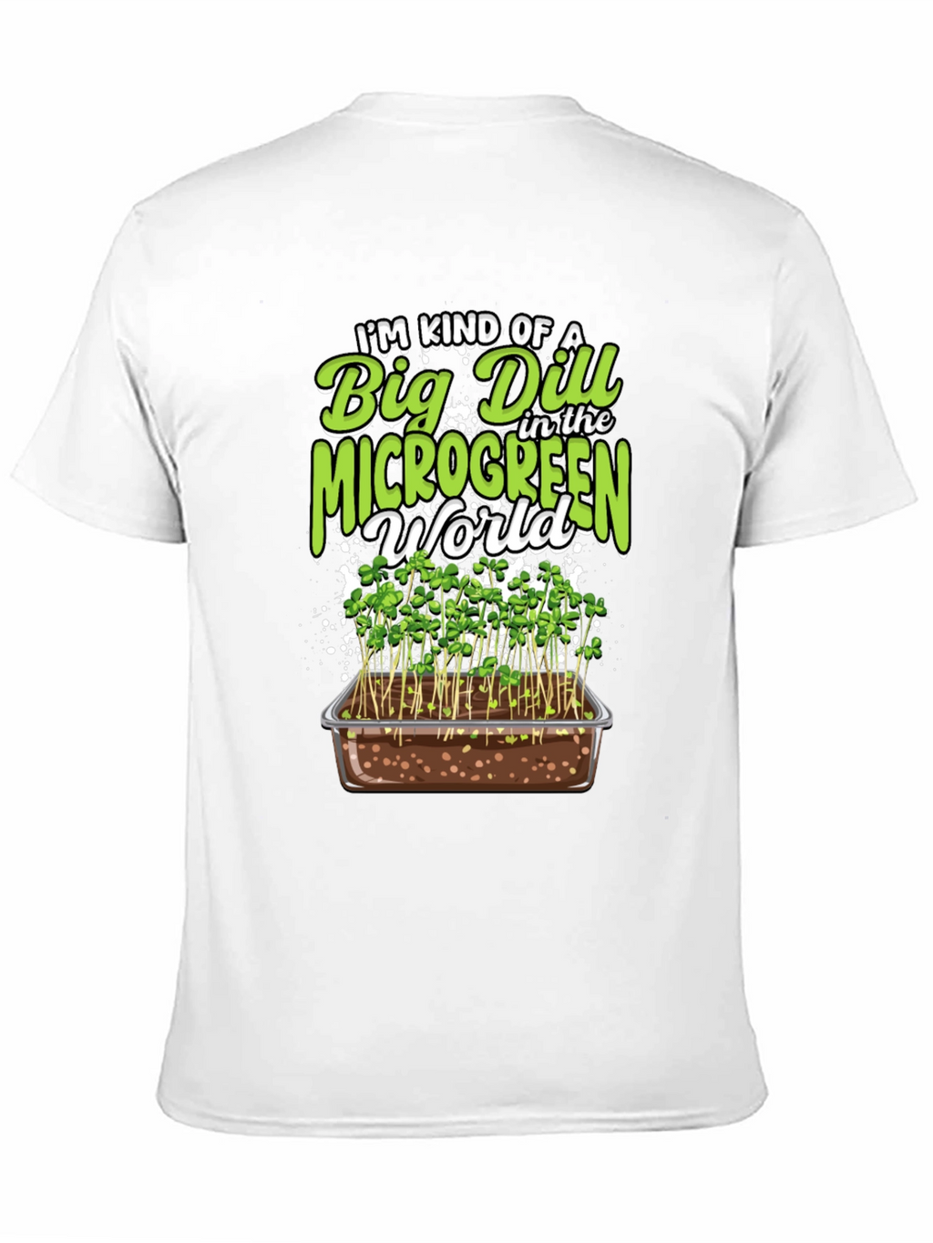 Big Dill Microgreen World Graphic Tee