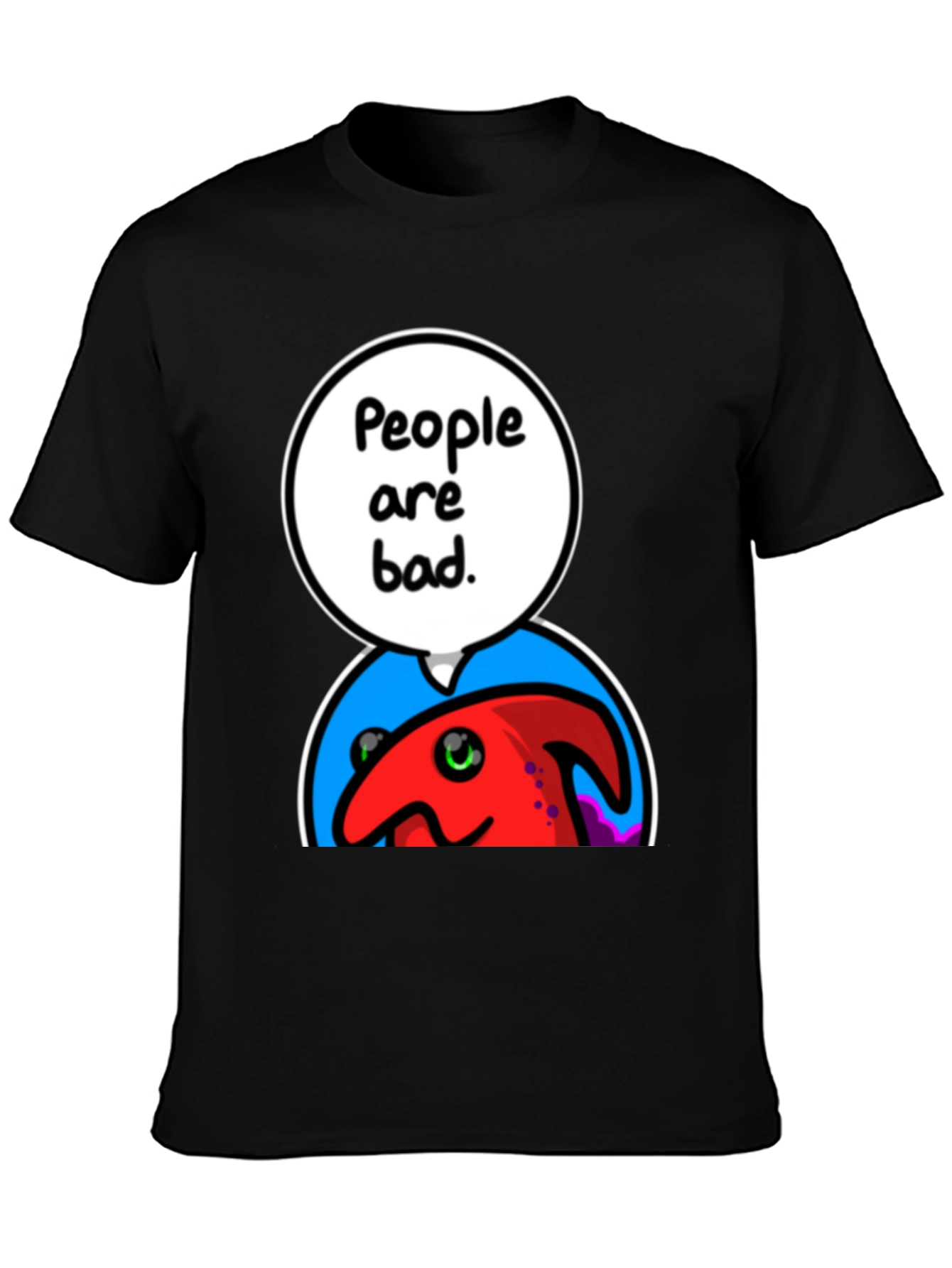 People Are Bad Graphic T-Shirt