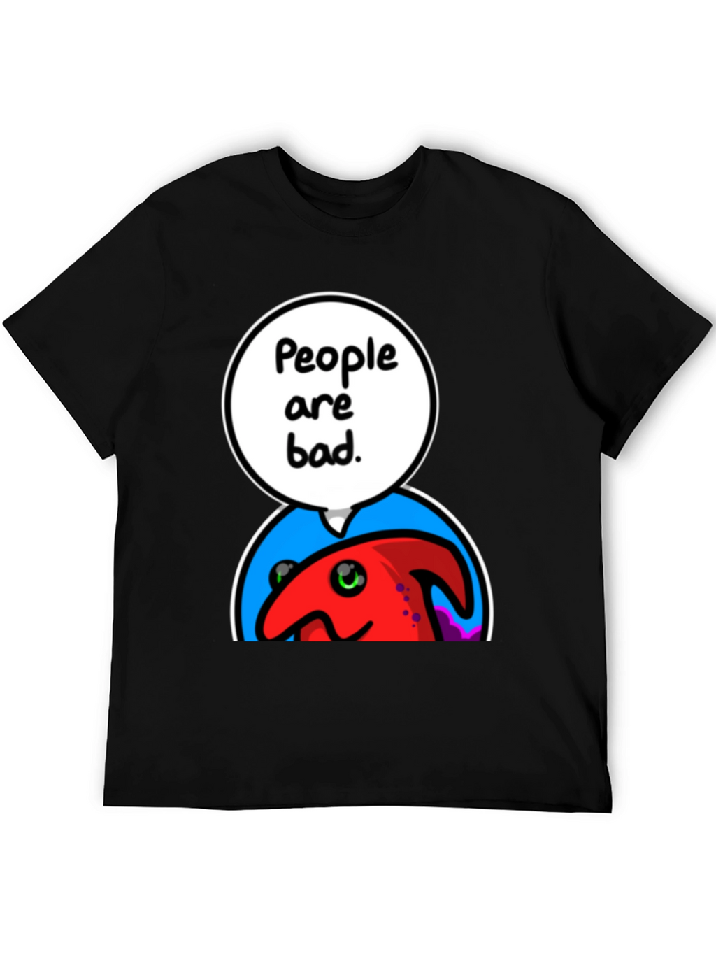 People Are Bad Graphic T-Shirt
