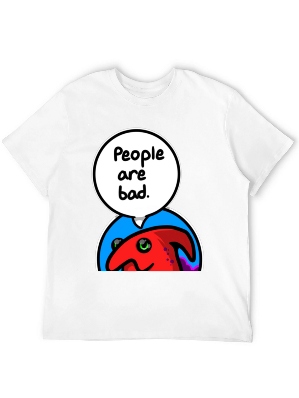 People Are Bad Graphic T-Shirt