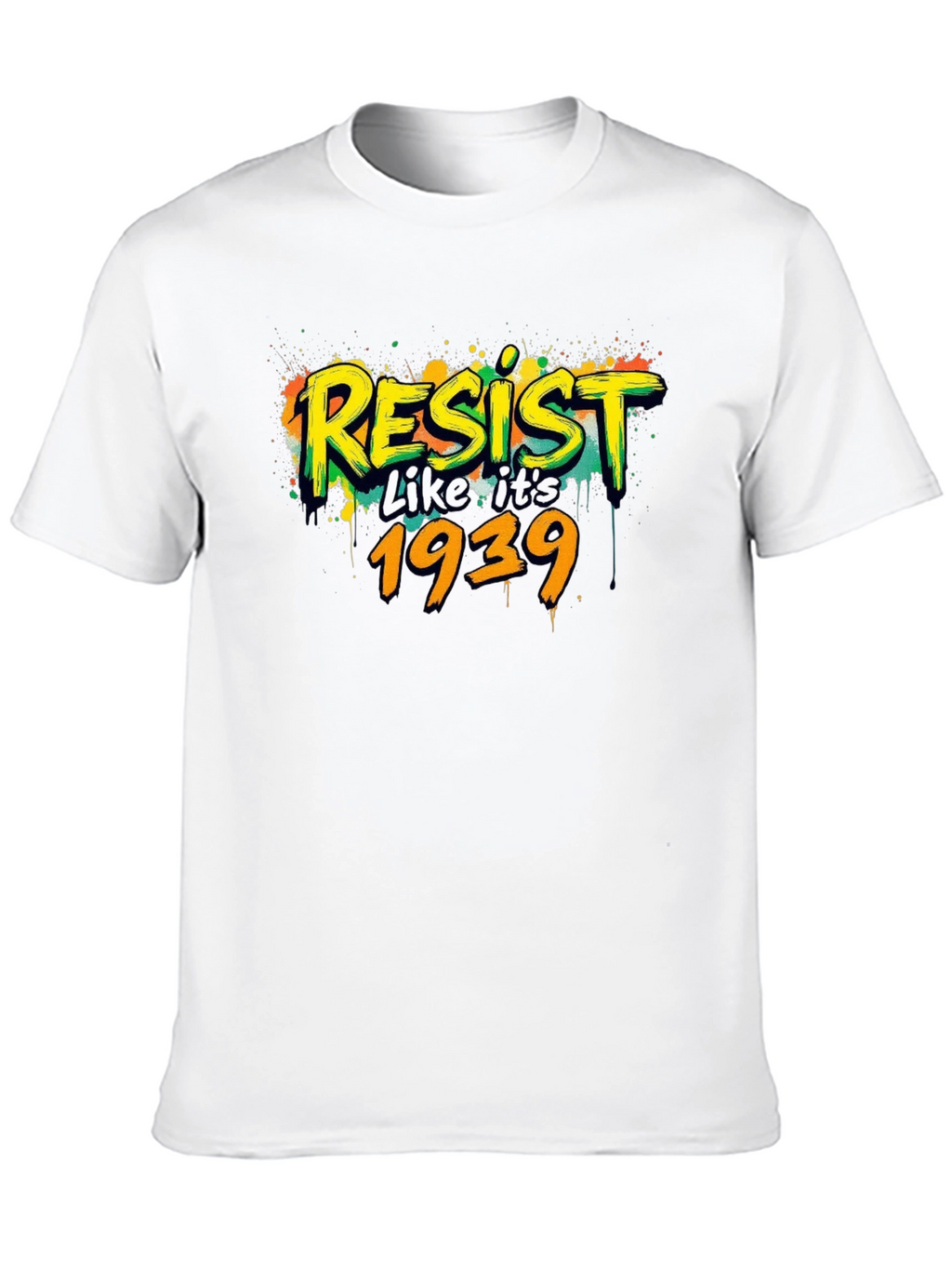 Resist Like Its 1939 Black Graphic Tee