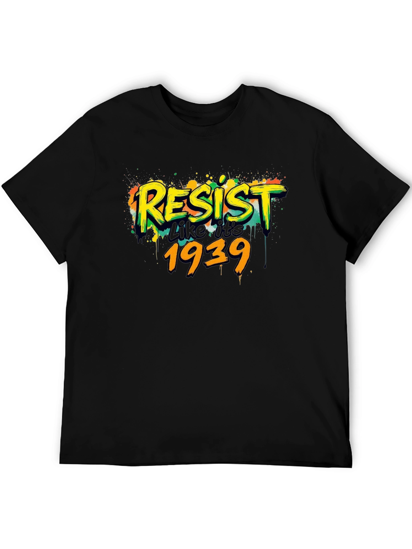 Resist Like Its 1939 Black Graphic Tee