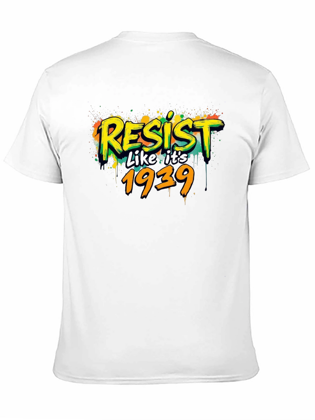 Resist Like Its 1939 Black Graphic Tee