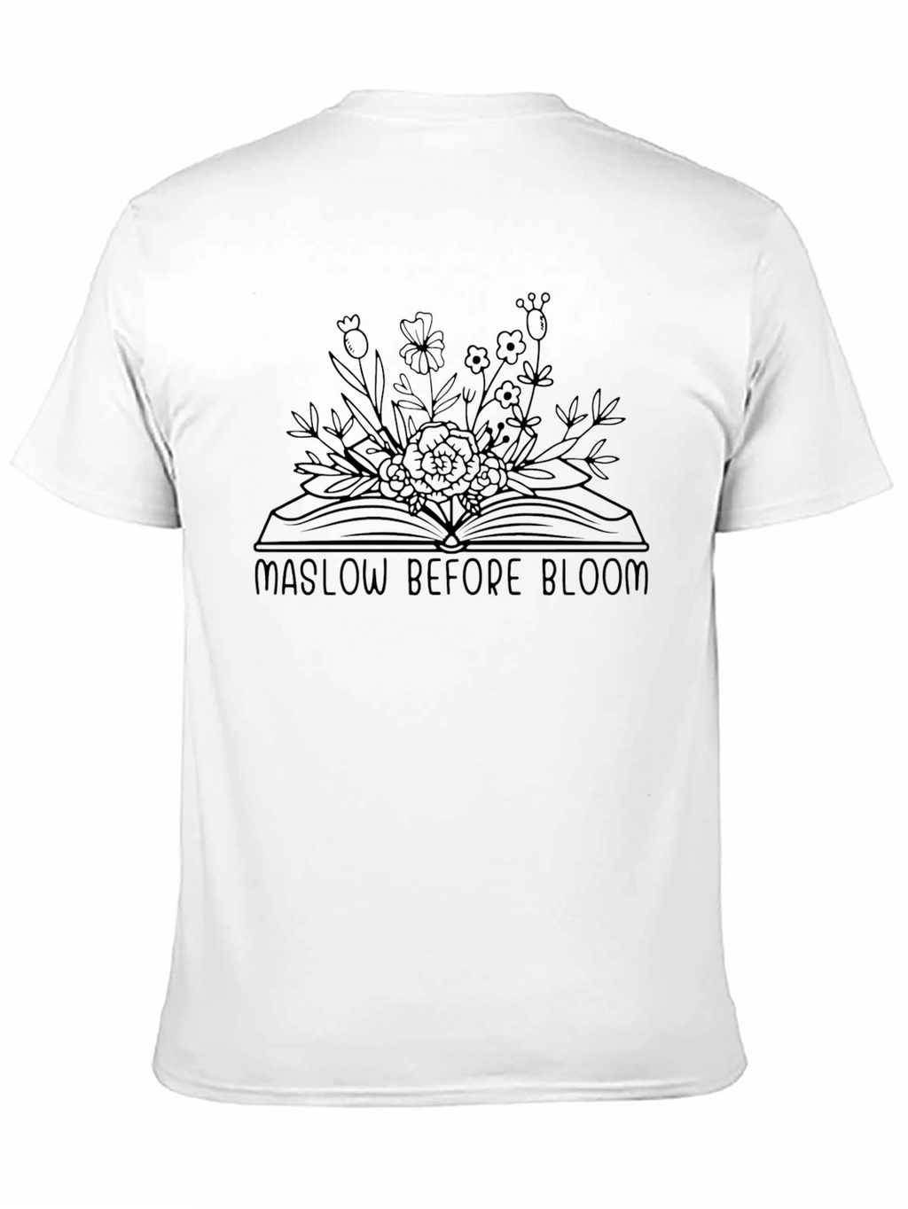 Maslow Before Bloom Graphic T-Shirt