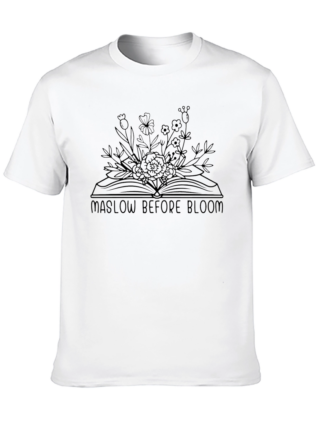 Maslow Before Bloom Graphic T-Shirt