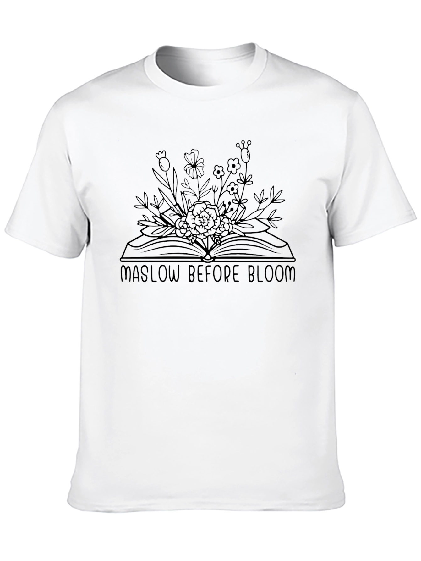 Maslow Before Bloom Graphic T-Shirt