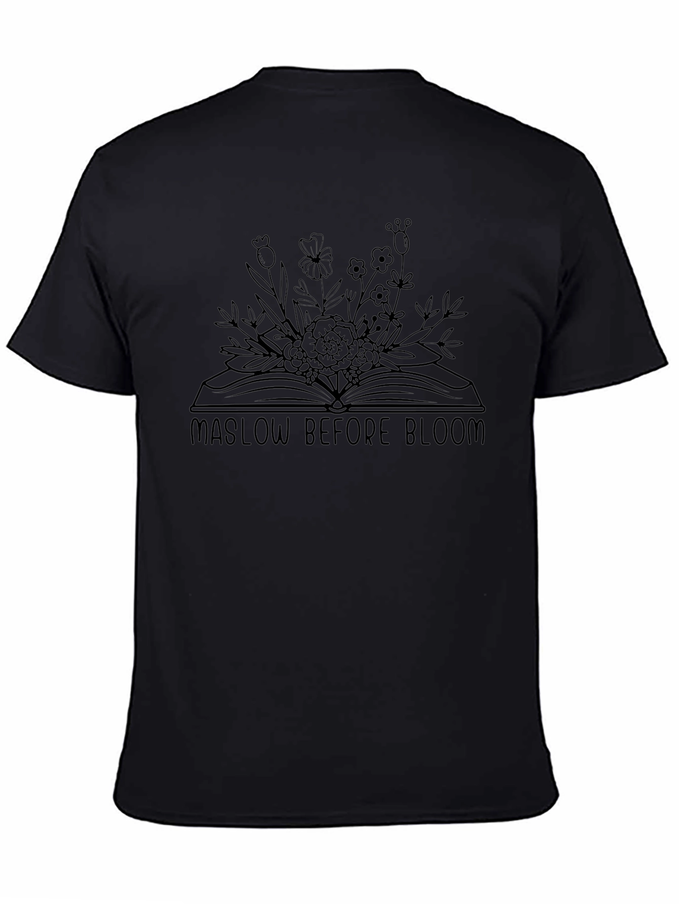 Maslow Before Bloom Graphic T-Shirt
