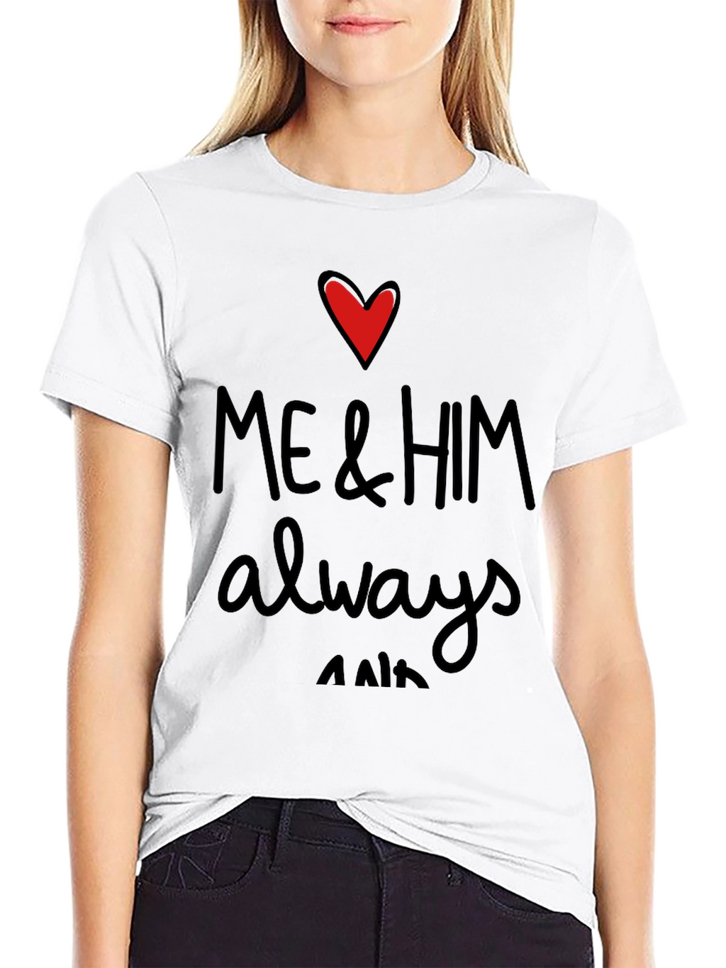 Me & Him Always Heart Graphic Tee