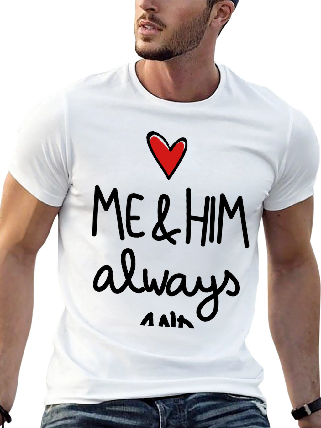 Me & Him Always Heart Graphic Tee