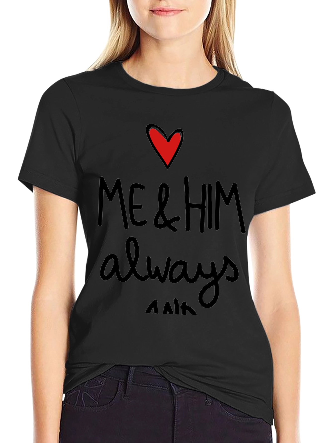 Me & Him Always Heart Graphic Tee