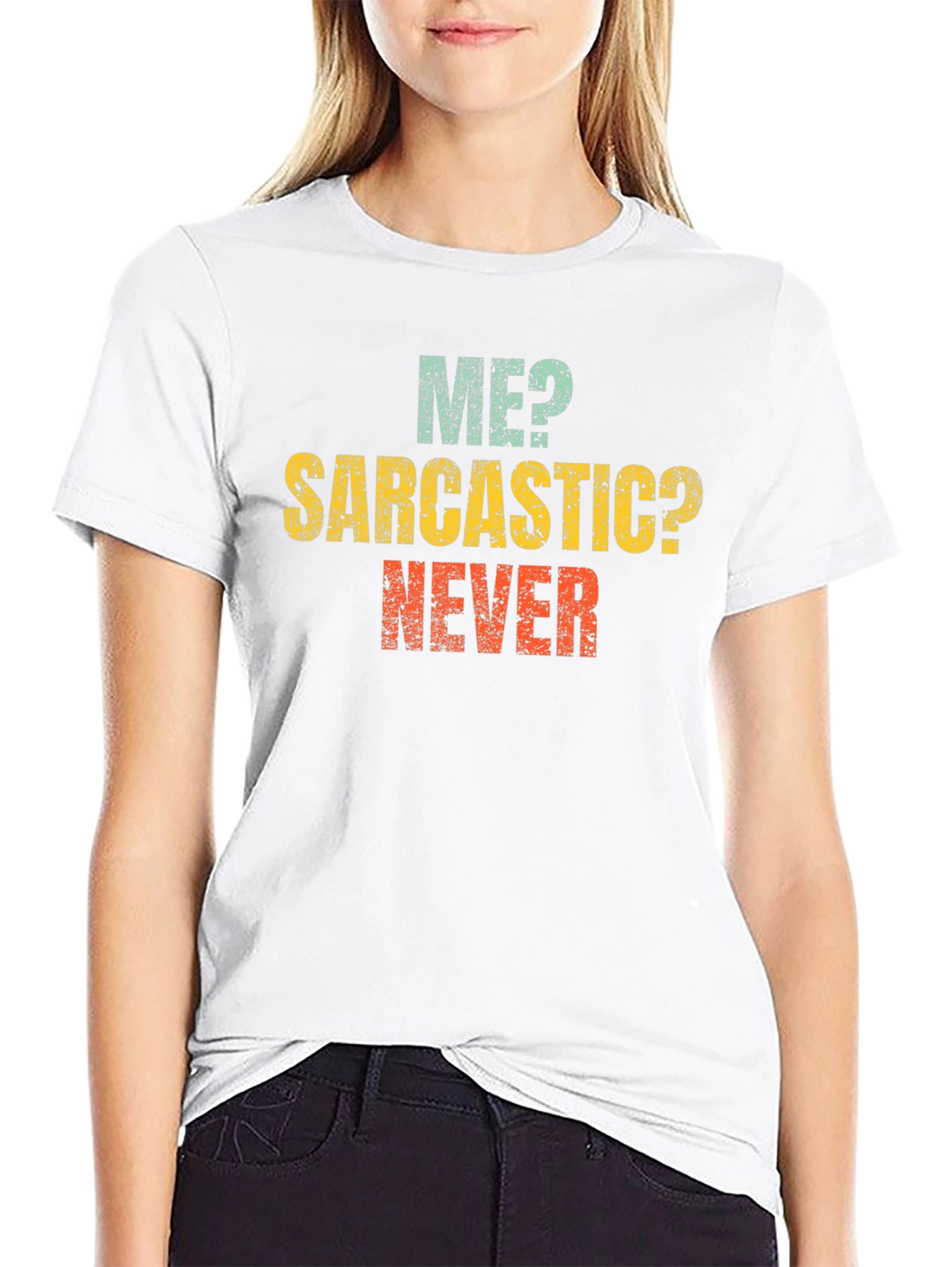 Me? Sarcastic? Never! Graphic Tee