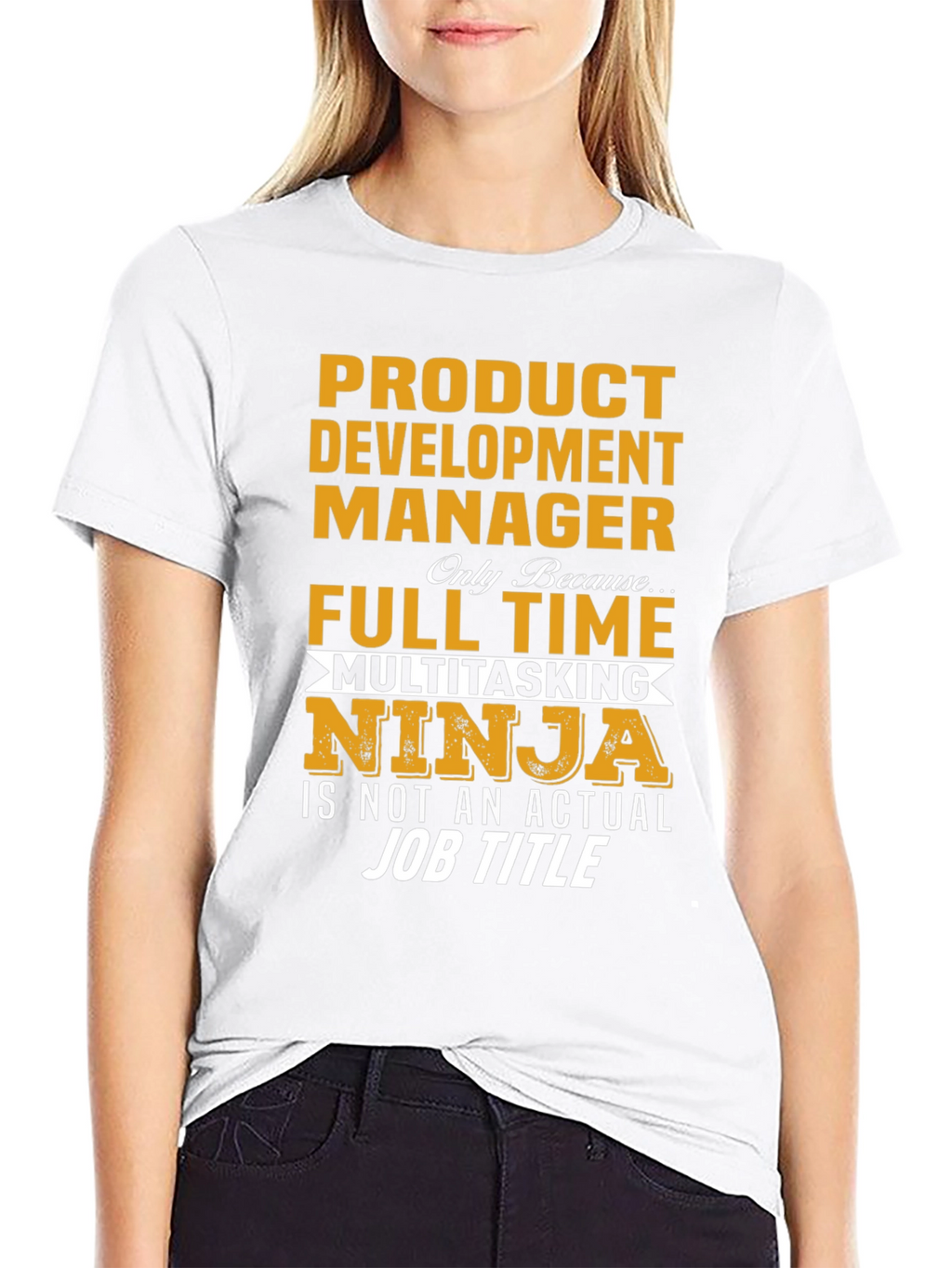 Product Development Manager T-Shirt