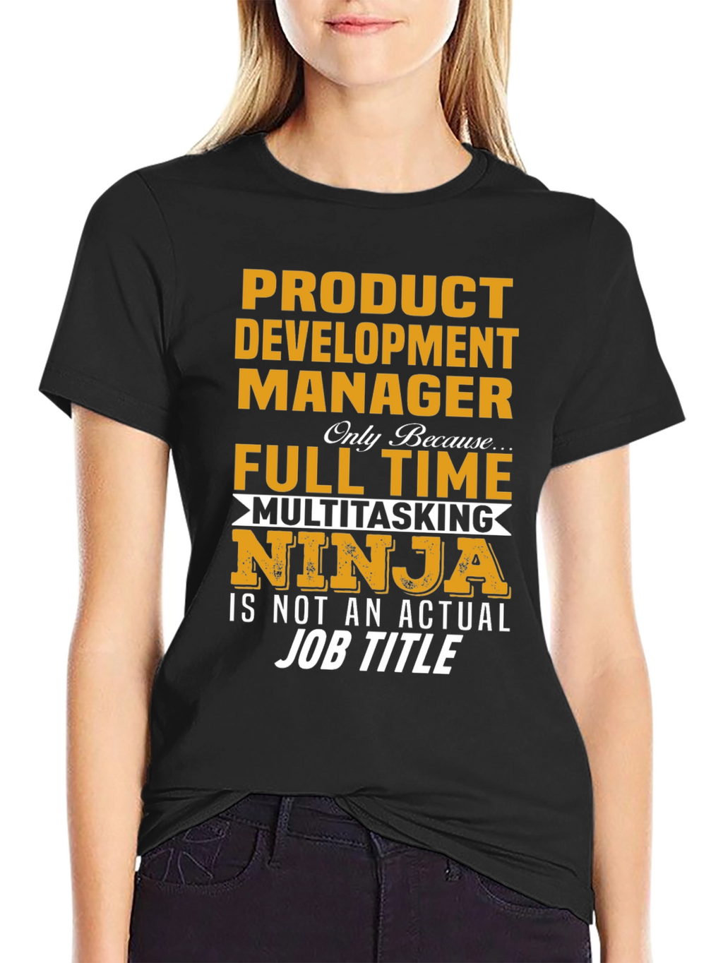 Product Development Manager T-Shirt