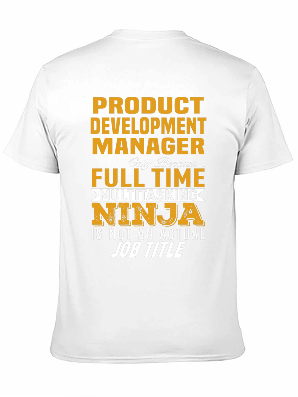 Product Development Manager T-Shirt