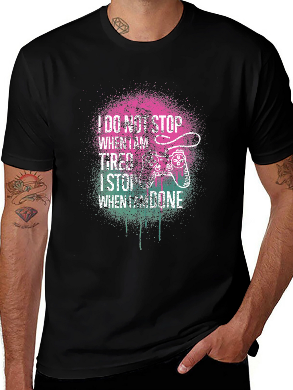 Gamer Tee: I Stop When Im Done
